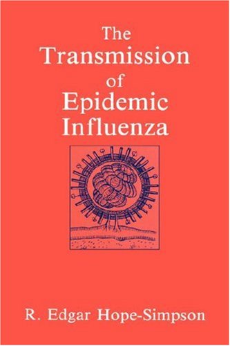 The Transmission of Epidemic Influenza (Plenum Series in Social/Clinical Psychology)