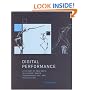 Digital Performance: A History of New Media in Theater, Dance, Performance Art, and Installation (Leonardo Books)
