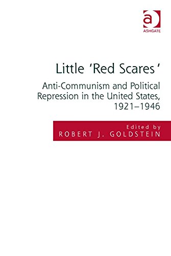 Little 'Red Scares': Anti-Communism and Political Repression in the United States, 1921-1946