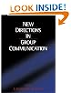 New Directions in Group Communication