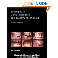 Strategies in Dental Diagnosis and Treatment Planning (Distributed by Thieme for Martin Dunitz Publishers)