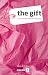 Gift, The: A 