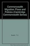 Commonwealth migration : flows and policies