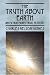 The Truth About Earth: An Extraterrestrial History