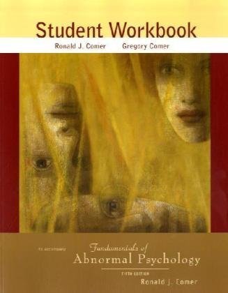 Fundamentals of Abnormal Psychology Student Workbook Image Fundamentals of Abnormal Psychology Student Workbook
