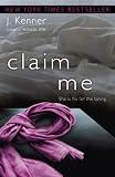 Claim Me: A Novel