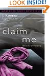 Claim Me: A Novel