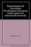 The dissemination of curriculum development : current trends
