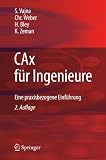 Produkt-Bild: CAx f&uuml;r Ingenieure: Eine praxisbezogene Einf&uuml;hrung