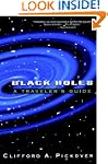 Black Holes: A Traveler's Guide