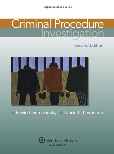 criminal procedure investigation second edition aspen casebook