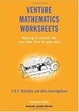 Statistics And Extra Investigations: Helping to Stretch the More Able 11 to 16 Year Olds (Venture Mathematics Worksheets)