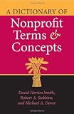 A Dictionary of Nonprofit Terms and Concepts (Philanthropic & Nonprofit Studies)
