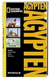 NATIONAL GEOGRAPHIC Spirallo Reisef�hrer �gypten: Magazin. Infos und Tipps. Touren. Reiseatlas - Anthony Sattin