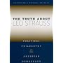 The Truth about Leo Strauss: Political Philosophy and American Democracy