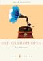 Old Gramophones (Shire Library)