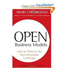 Open Business Models: How To Thrive In The New Innovation Landscape