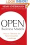 Open Business Models: How to Thrive in the New Innovation Landscape