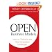 Open Business Models: How to Thrive in the New Innovation Landscape