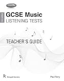 Edexcel GCSE Music Listening Tests Teacher's Guide