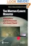The Martian Climate Revisited: Atmosphere and Environment of a Desert Planet (Springer Praxis Books / Geophysical Sciences)
