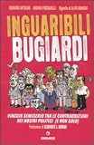 Inguaribili bugiardi. Viaggio semiserio tra le contraddizioni dei nostri politici (e non solo) (I flap)