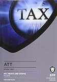 ATT, for exams in May and November 2013. Paper 5, IHT, trusts and estates FA 2012