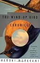 The Wind-Up Bird Chronicle: A Novel