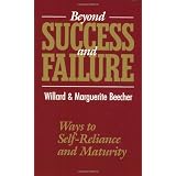 Beyond Success and Failure: Ways to Self-Reliance and Maturity