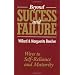 Beyond Success and Failure: Ways to Self-Reliance and Maturity