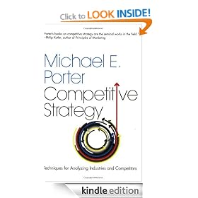 Competitive Strategy: Techniques for Analyzing Industries and Competitors