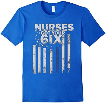Men's Nurse Got Your 6ix, Medical Nursing American Flag T Shirt Medium Royal Blue