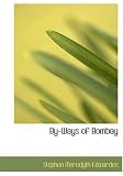 By-Ways of Bombay (Large Print Edition)
