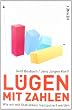 L�gen mit Zahlen: Wie wir mit Statistiken manipuliert werden
