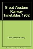 Great Western Railway time tables, July 18th to September 11th 1932