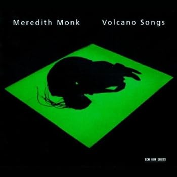 Set A Shopping Price Drop Alert For Volcano Songs by Meredith Monk