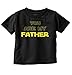 Brisco Brands You are My Father Day Funny Star Force Gift Toddler Infant T