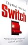 Switch: Ver�nderungen wagen und dadurch gewinnen!