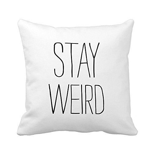Sengreat 18x18 Inch Cotton Polyester Funny Stay Weird Black White Nodern Trendy Humor Throw Pillow Cover Inches Square Cushion Cover