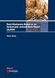 Rock Mechanics Based on an Anisotropic Jointed Rock Model (AJRM)