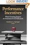 Performance Incentives: Their Growing Impact on American K-12 Education