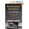 Performance Incentives: Their Growing Impact on American K-12 Education