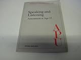 Speaking and listening : assessment at age 15