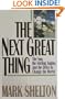 The Next Great Thing: The Sun, the Stirling Engine, and the Drive to Change the World