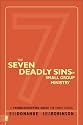The Seven Deadly Sins of Small Group Ministry: A Troubleshooting Guide for Church Leaders