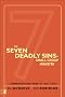 The Seven Deadly Sins of Small Group Ministry: A Troubleshooting Guide for Church Leaders