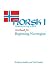 Norsk, nordmenn og Norge 1: Textbook for Beginning Norwegian