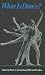  What Is Dance?: Readings in Theory and Criticism (Galaxy Books)