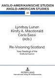 Re-Visioning Scotland : new readings of the cultural canon