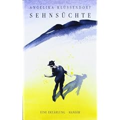 Sehns�chte: Eine Erz�hlung